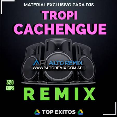 Tropi Cachengue Remix (Exitos) - Descarga Directa