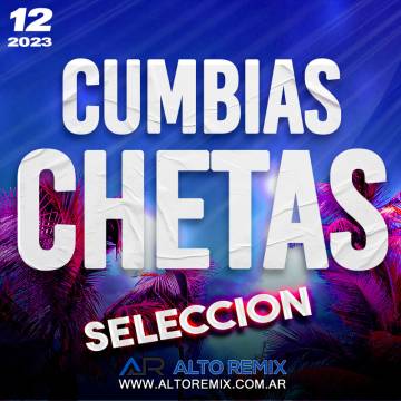 Dj Galamix - Cumbias Chetas Seleccion - Descarga Directa