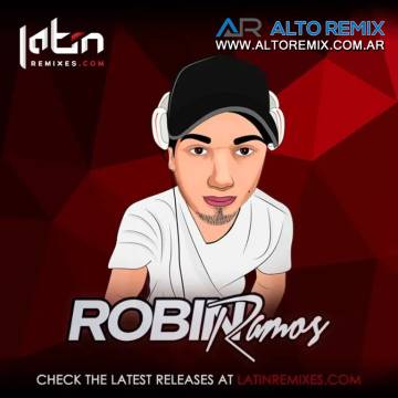 Dj Robin Ramos - Remixes - Descarga Directa