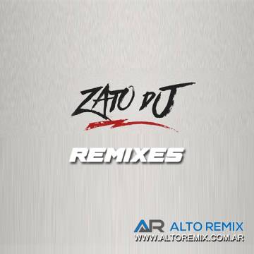 Zato Dj - Remixes - Julio (2024) - Descarga Directa