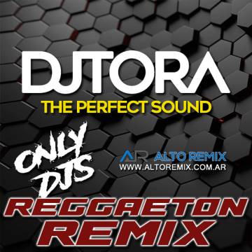 Dj Tora - Reggaeton (Only Djs) - Descargar Gratis