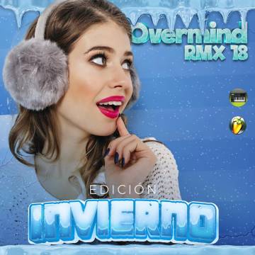 OVERMIND RMX Vol 18 INVIERNO - Servicio para Djs - Descarga Directa