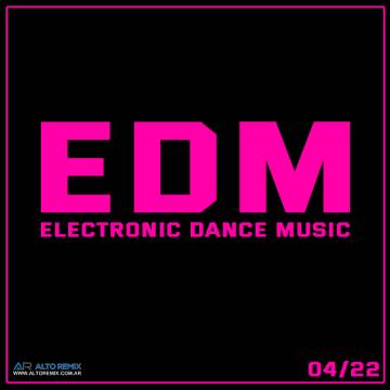 Electronic Dance Music - EDM Abril 2022 - Descarga Directa
