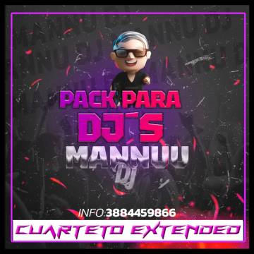 Packs para Djs By Mannuu Dj - Cuarteto extended - Descarga Directa