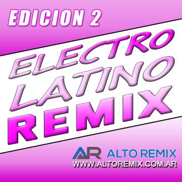 Electro Latino Remix - Edición 2 - Descarga Directa