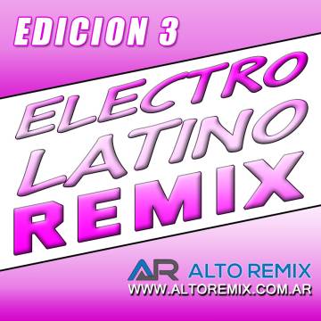 Electro Latino Remix - Edición 3 - Descarga Directa