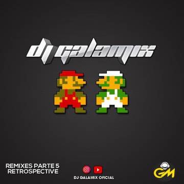 Dj Galamix - Remixes Retrospective - Descarga Directa